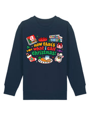 Now Thats Christmas Printed Organic Cotton Childrens Sweatshirt