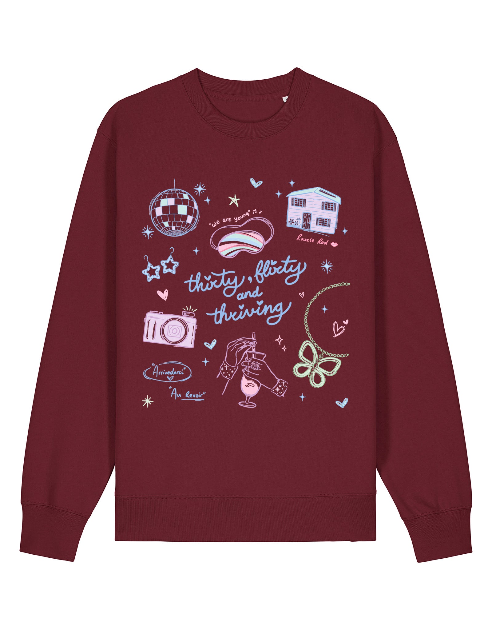 Thirty, Flirty & Thriving Printed Organic Cotton Sweatshirt
