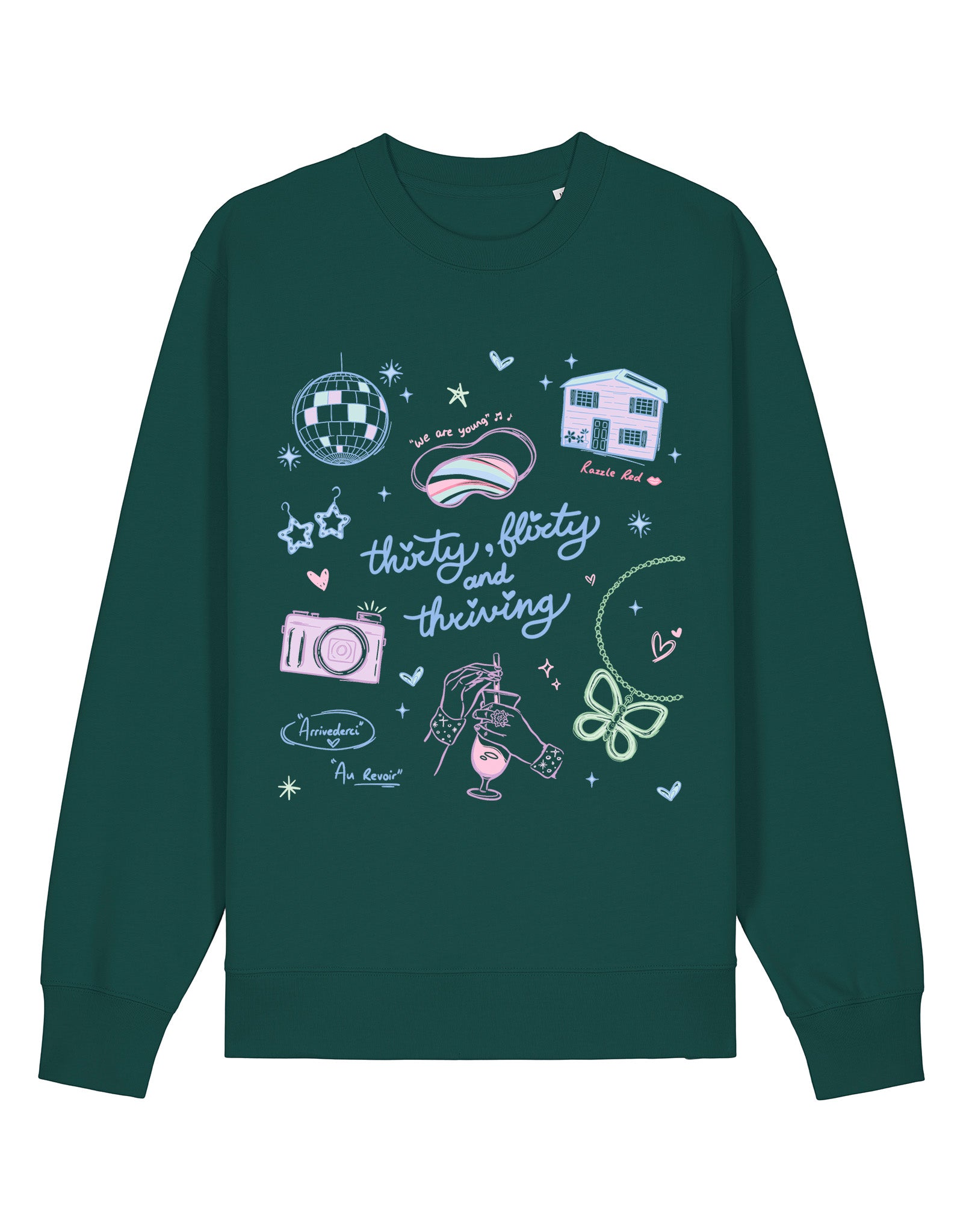 Thirty, Flirty & Thriving Printed Organic Cotton Sweatshirt
