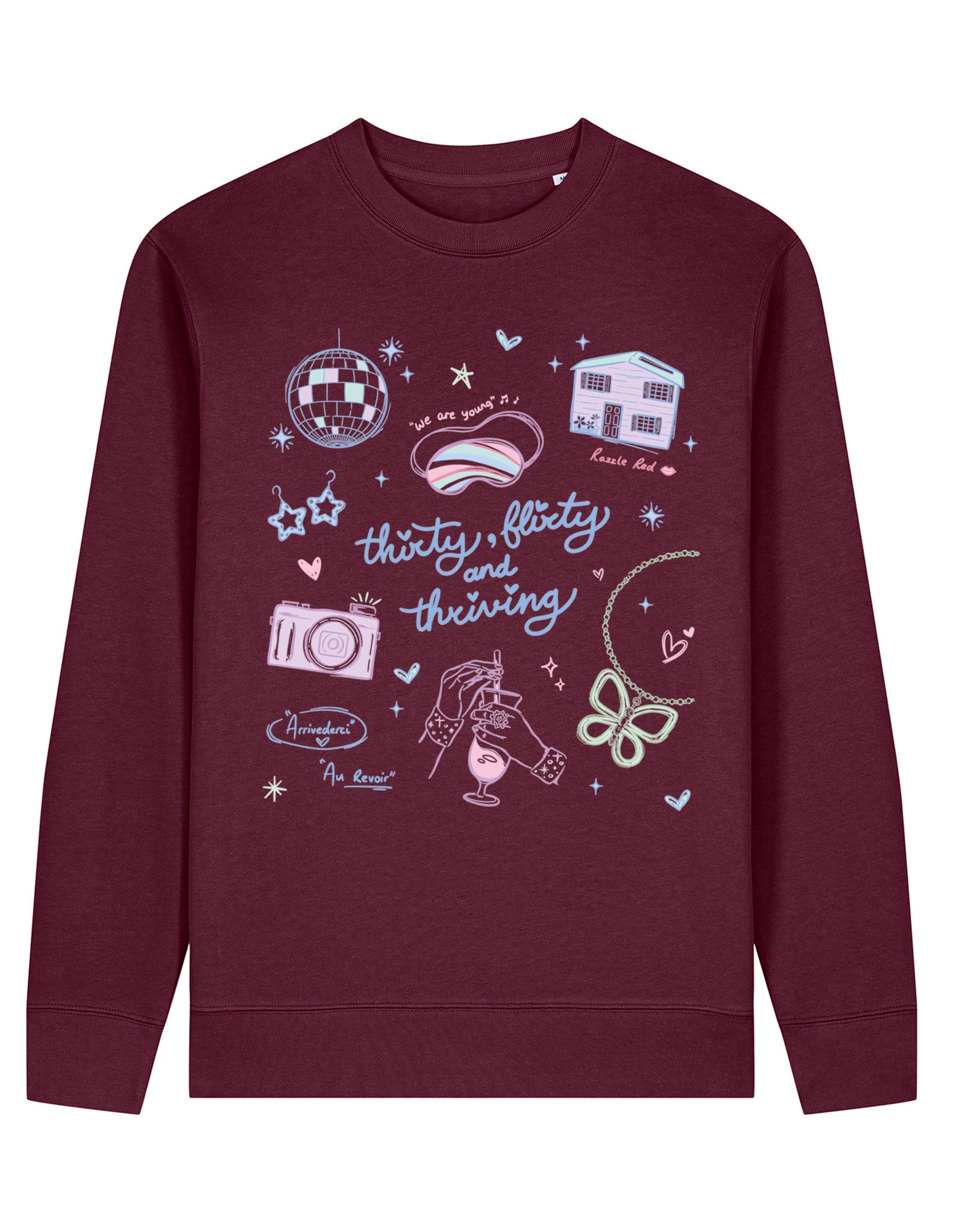 Thirty, Flirty & Thriving Printed Organic Cotton Sweatshirt