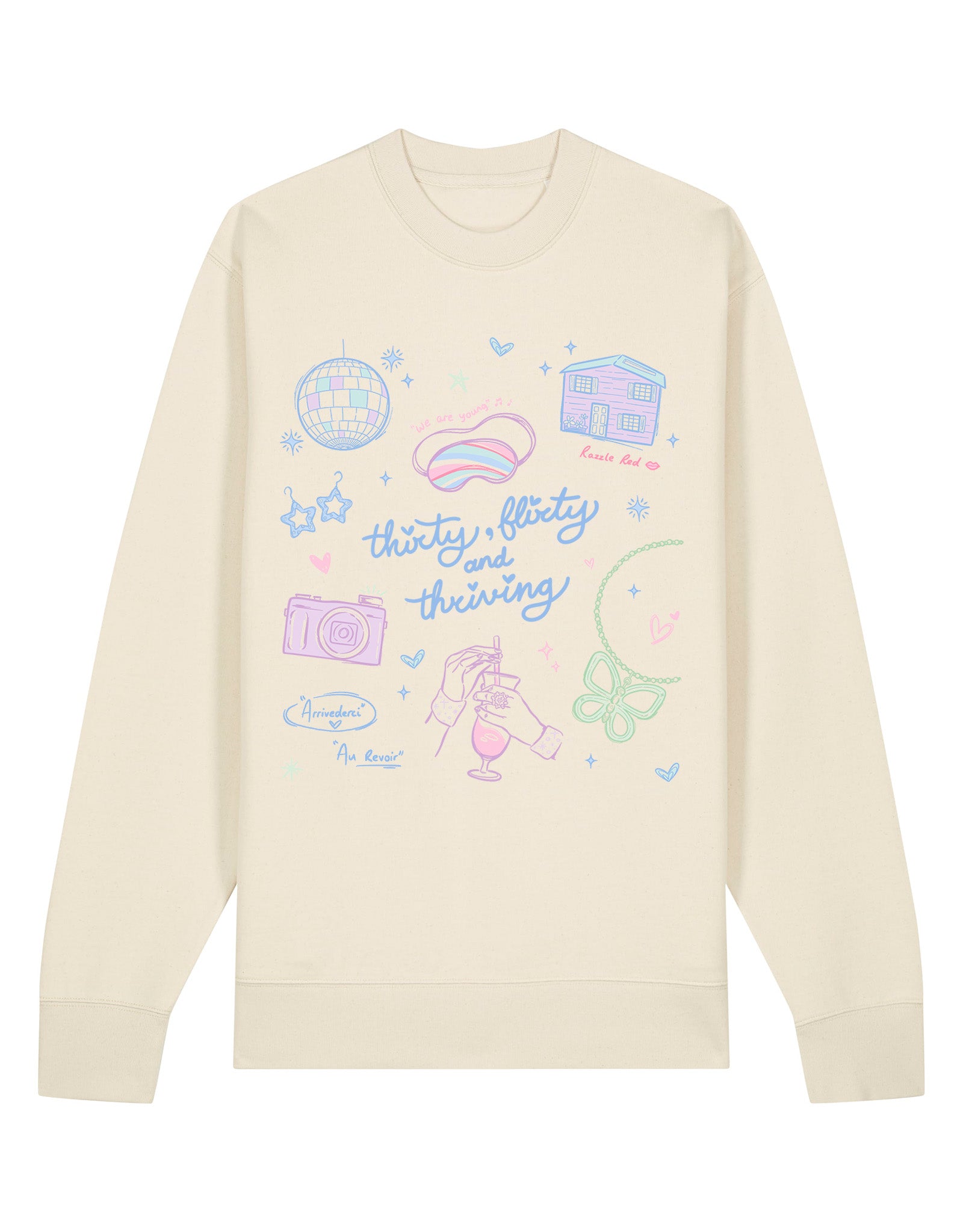 Thirty, Flirty & Thriving Printed Organic Cotton Sweatshirt