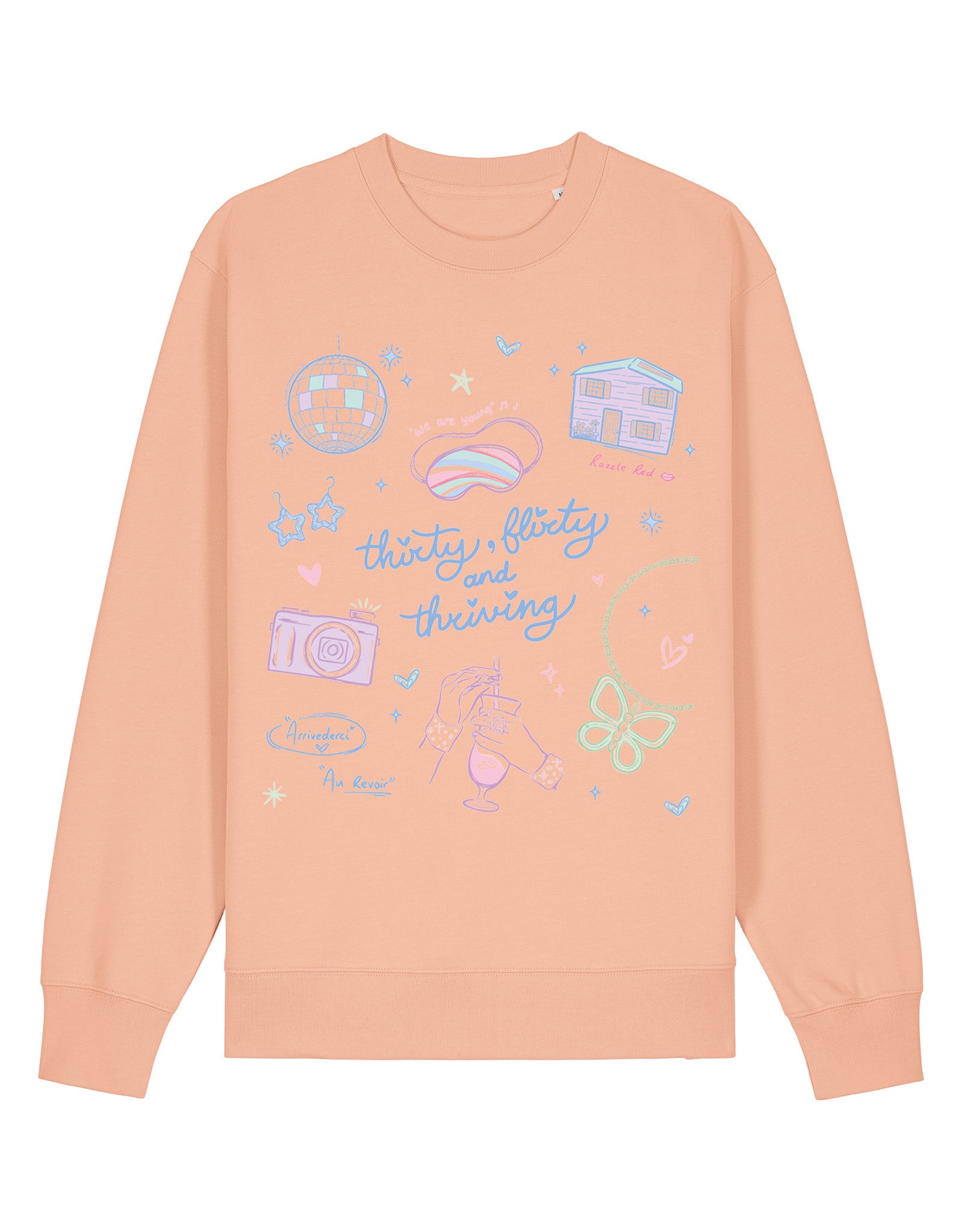 Thirty, Flirty & Thriving Printed Organic Cotton Sweatshirt